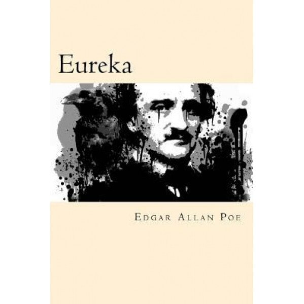 Eureka (Spanish Edition), Edgar Allan Poe (Author)