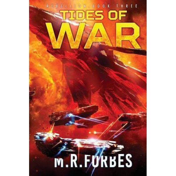 Tides of War, M. R. Forbes (Author)
