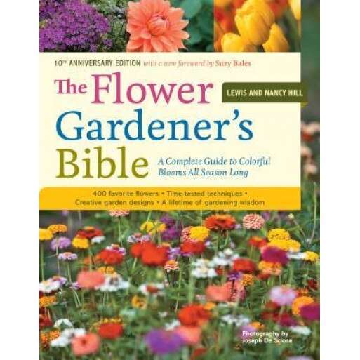 The Flower Gardener's Bible, Nancy Hill, Lewis Hill