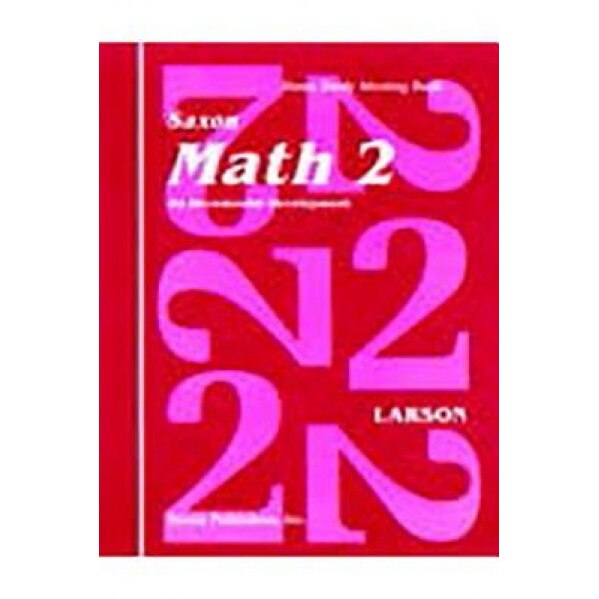 Saxon Math 2 Homeschool: Complete Kit 1st Edition, Larson (Author)