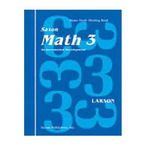 Saxon Math 3 Homeschool: Complete Kit 1st Edition, Larson (Author)