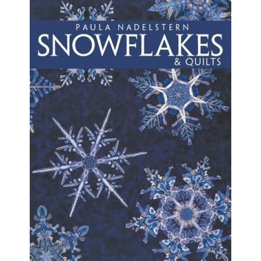 Snowflakes & Quilts - Print on Demand Edition, Paula Nadelstern