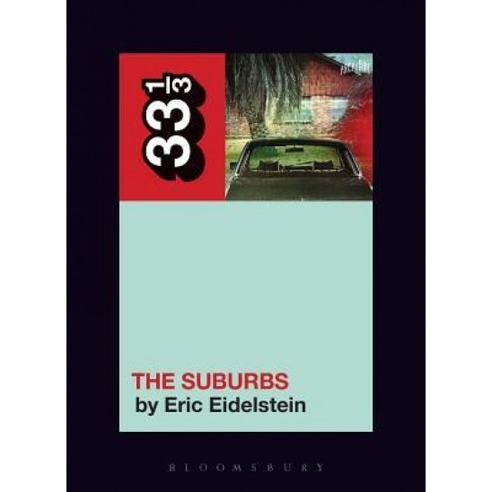 Arcade Fire's the Suburbs, Eric Eidelstein (Author)