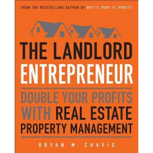The Landlord Entrepreneur, Bryan M. Chavis (Author)