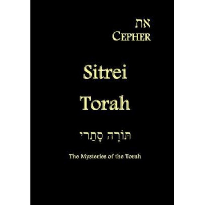 Eth Cepher - Sitrei Torah: The Mysteries of the Torah, Stephen Pidgeon (Author)