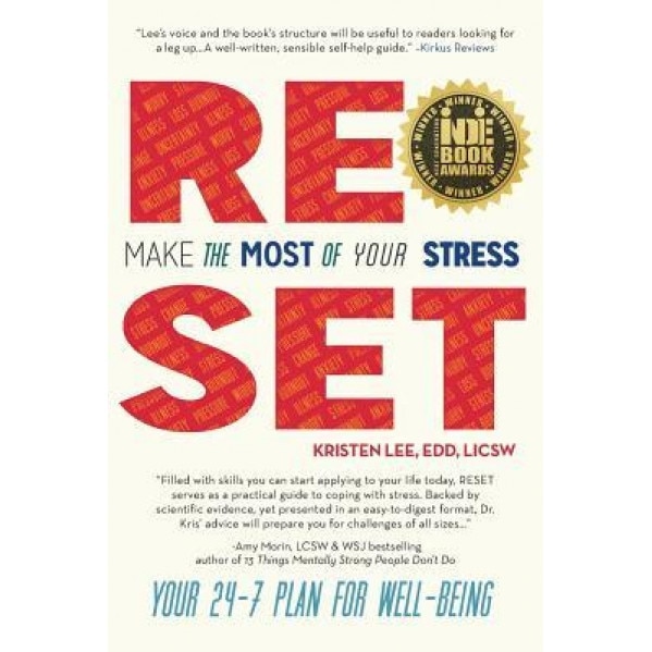 Reset: Make the Most of Your Stress: Your 24-7 Plan for Well-Being, Edd Licsw, Kristen Lee Costa (Author)