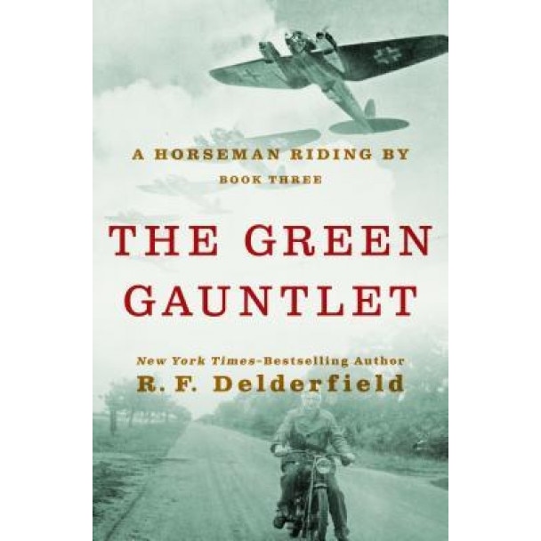 The Green Gauntlet, R. F. Delderfield (Author)