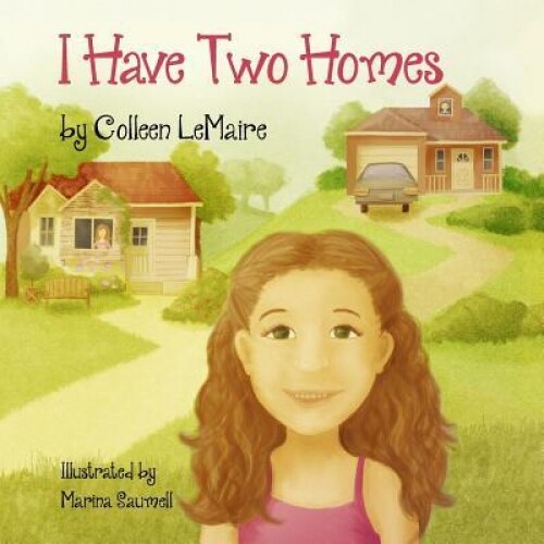 I Have Two Homes, Colleen Lemaire (Author)