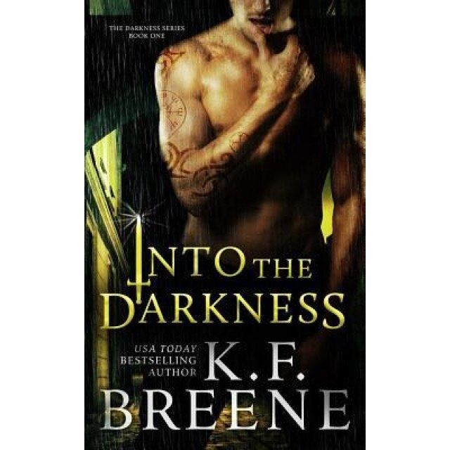 Into the Darkness (Darkness, 1), K. F. Breene (Author)