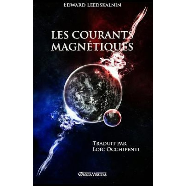 Les Courants Magnetiques, Edward Leedskalnin (Author)