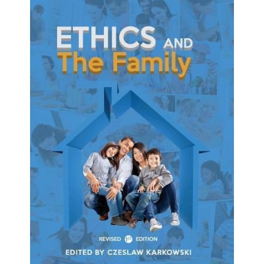 Ethics and the Family, Czeslaw Karkowski (Editor)