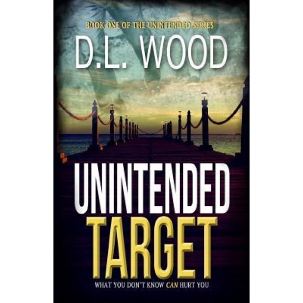 Unintended Target, D. L. Wood (Author)
