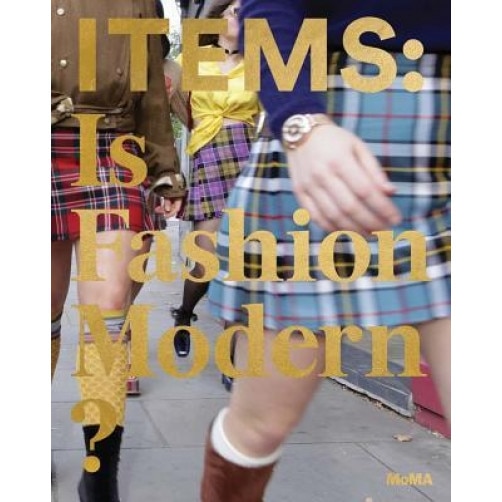 Items: Is Fashion Modern?, Paola Antonelli (Editor)