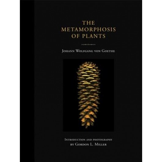 The Metamorphosis of Plants, Johann Wolfgang von Goethe