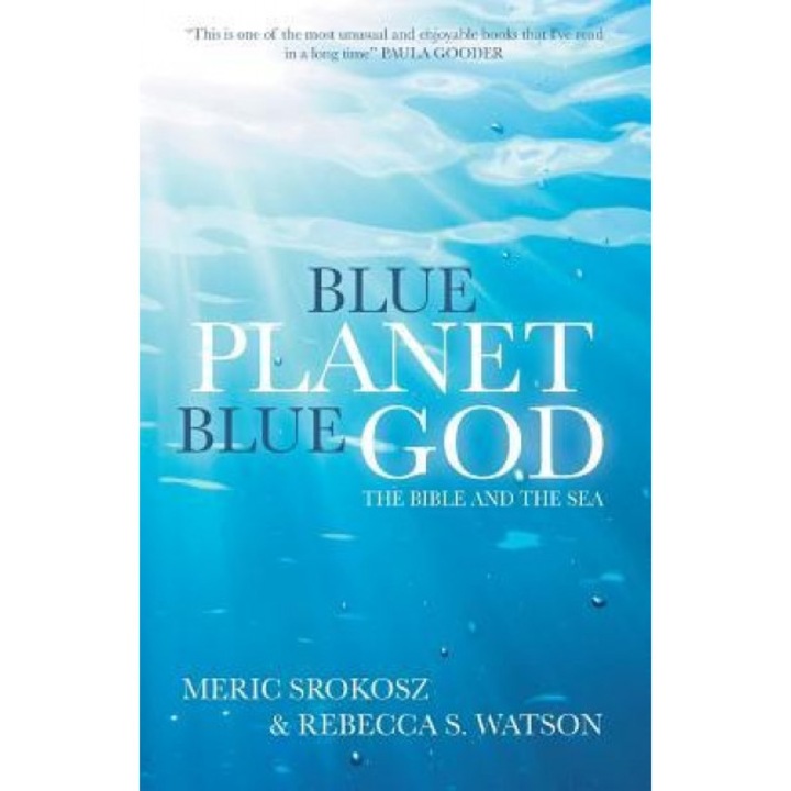 Blue Planet, Blue God: The Bible and the Sea, Meric Srokosz (Author)