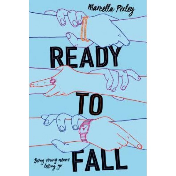 Ready to Fall, Marcella Pixley (Author)