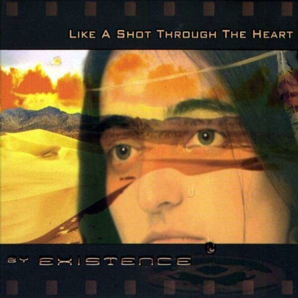 Existence - Like a Shot Through the Heart (CD)