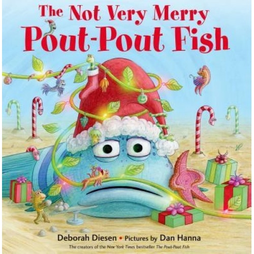 The Not Very Merry Pout-Pout Fish, Deborah Diesen (Author)