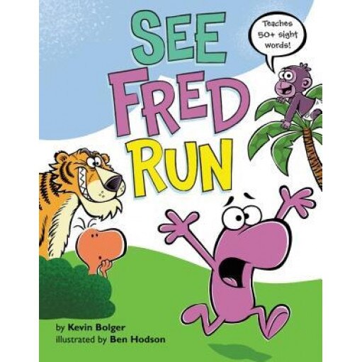 See Fred Run, Kevin Bolger (Author)