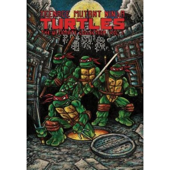 Teenage Mutant Ninja Turtles: The Ultimate Collection, Vol. 1, Kevin Eastman (Author)