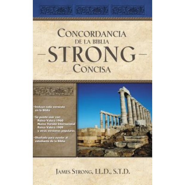 Concordancia de la Biblia Strong Concisa, James Strong (Author)