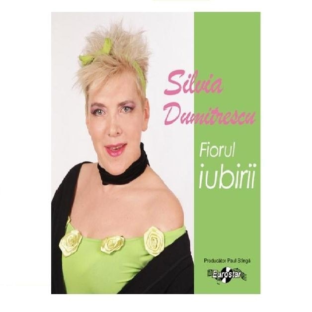 Silvia Dumitrescu-Fiorul Iubirii-CD