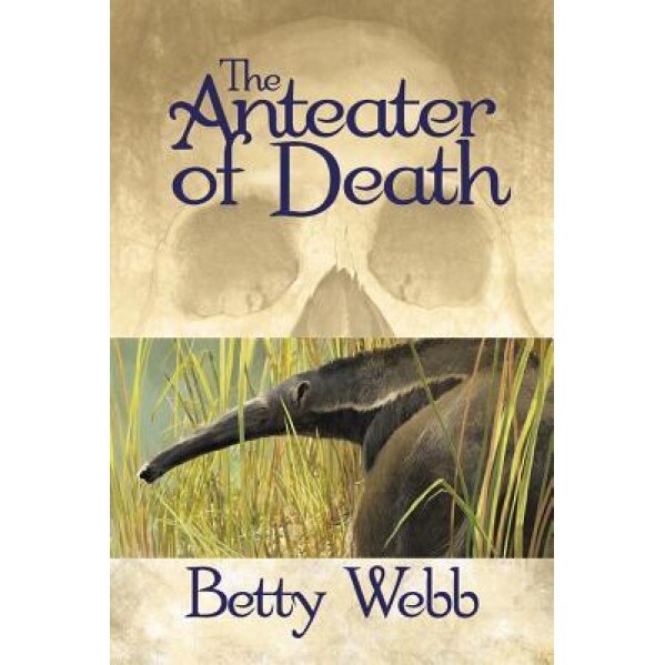 Anteater of Death, Betty Webb