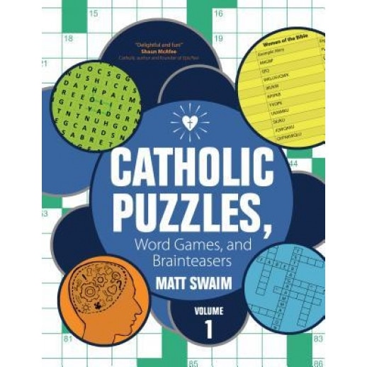Catholic Puzzles, Word Games, and Brainteasers: Volume 1, Matt Swaim (Author)