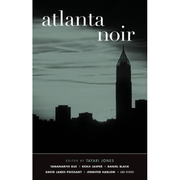 Atlanta Noir, Tayari Jones (Editor)