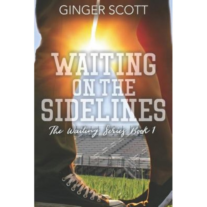 Waiting on the Sidelines, Ginger Scott (Author)