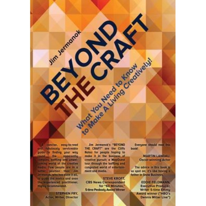 Beyond the Craft: What You Need to Know to Make a Living Creatively!, Jim Jermanok (Author)