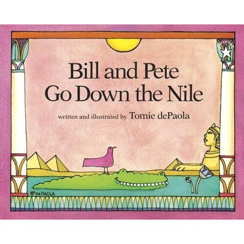 Bill and Pete Go Down the Nile, Tomie dePaola