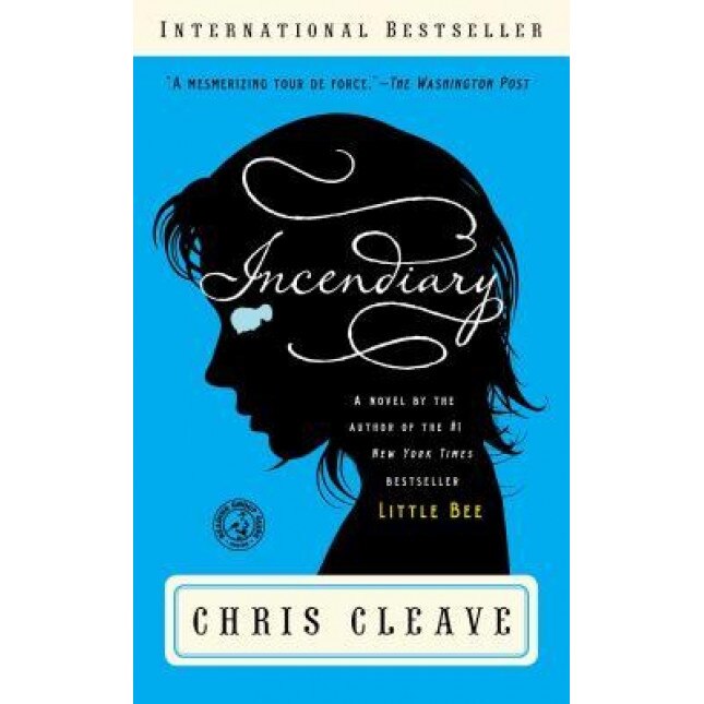 Incendiary, Chris Cleave (Author)