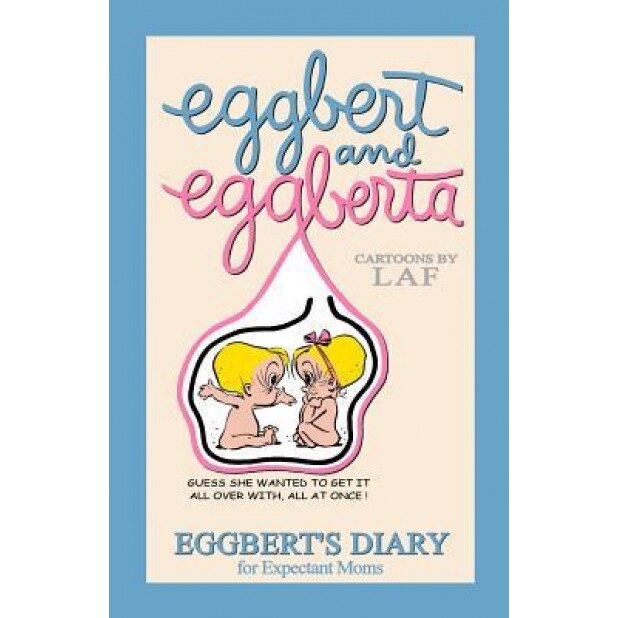 Eggbert and Eggberta, L. a. F (Author)