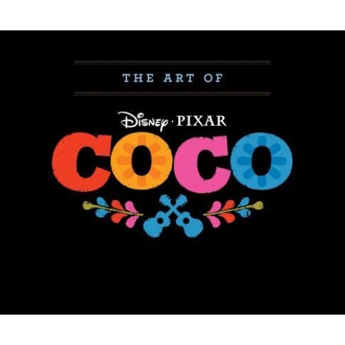 The Art of Coco, John Lasseter (Foreword by)