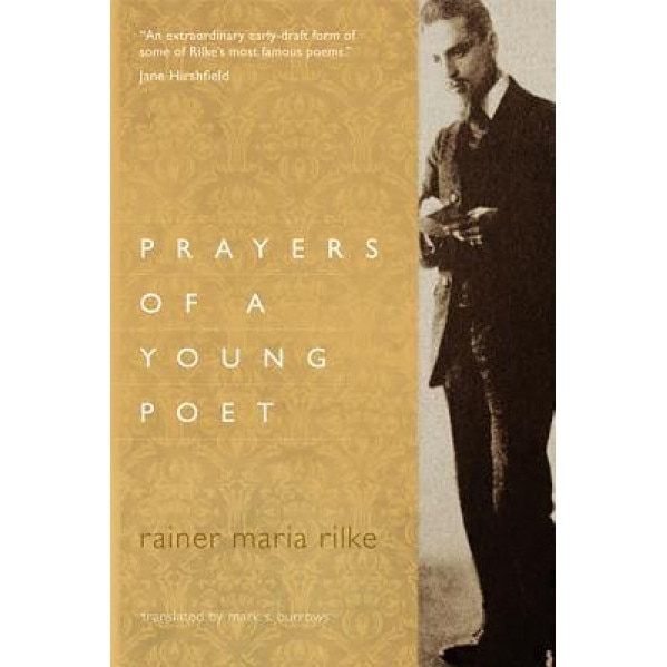 Prayers of a Young Poet, Rainer Maria Rilke (Author)