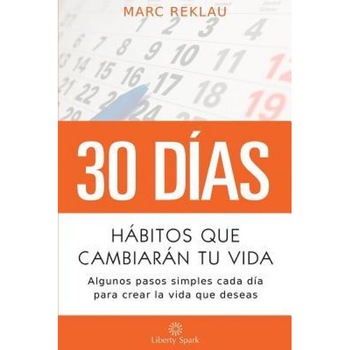 Habitos Que Cambiaran Tu Vida: Algunos Pasos Simples Cada Dia Para Crear La Vida Que Deseas, Marc Reklau (Author) Habitos Que Cambiaran Tu Vida: Algunos Pasos Simples Cada Dia Para Crear La Vida Que Deseas, Marc Reklau (Author)