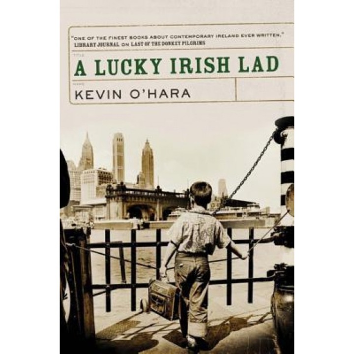 A Lucky Irish Lad, Kevin O'Hara (Author)
