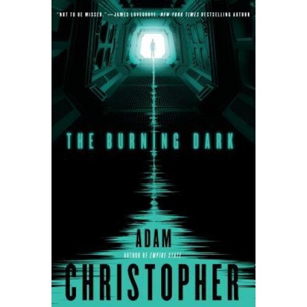 The Burning Dark, Adam Christopher (Author)