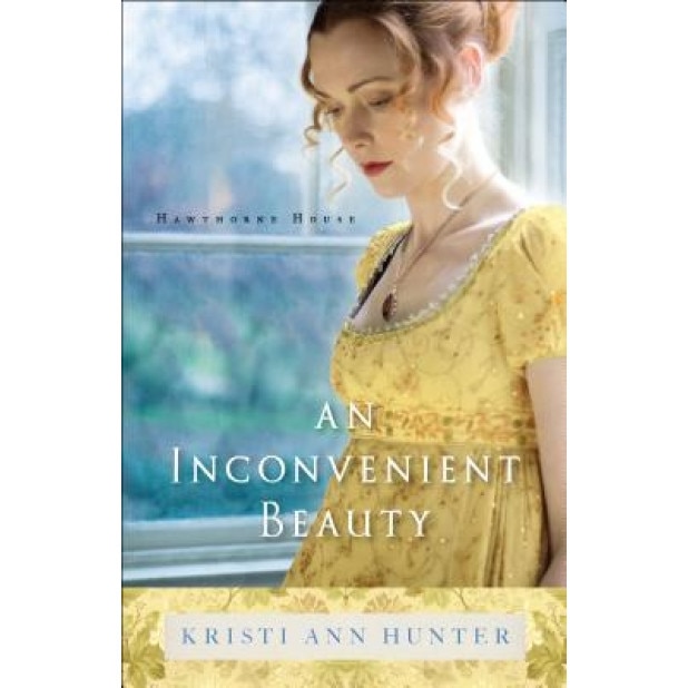 An Inconvenient Beauty, Kristi Ann Hunter (Author)