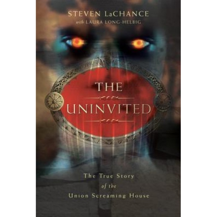 The Uninvited: The True Story of the Union Screaming House, Steven LaChance