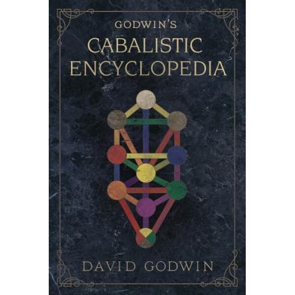 Godwin's Cabalistic Encyclopedia, David Godwin (Author)