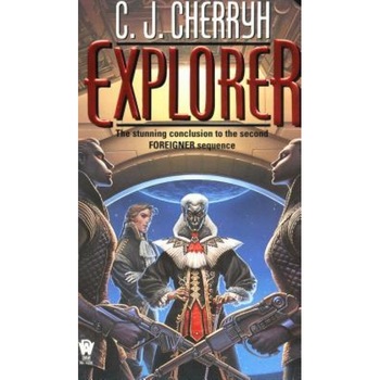 Explorer, C.J. Cherryh Explorer, C.J. Cherryh