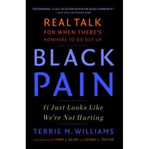 Black Pain: It Just Looks Like We're Not Hurting, Terrie Williams