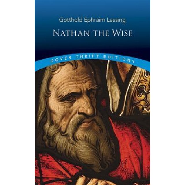 Nathan the Wise, Gotthold Ephraim Lessing (Author)