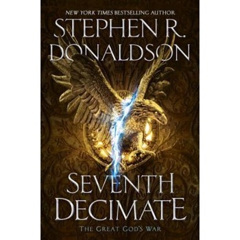 Seventh Decimate, Stephen R. Donaldson (Author) Seventh Decimate, Stephen R. Donaldson (Author)