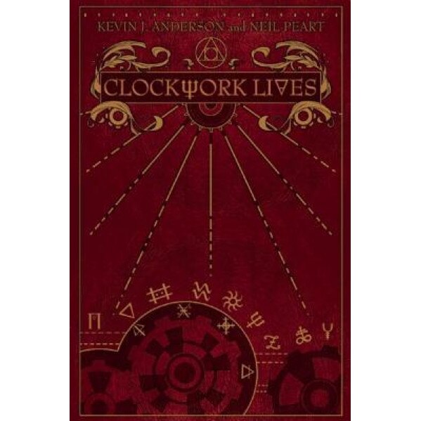 Clockwork Lives, Kevin J. Anderson (Author)