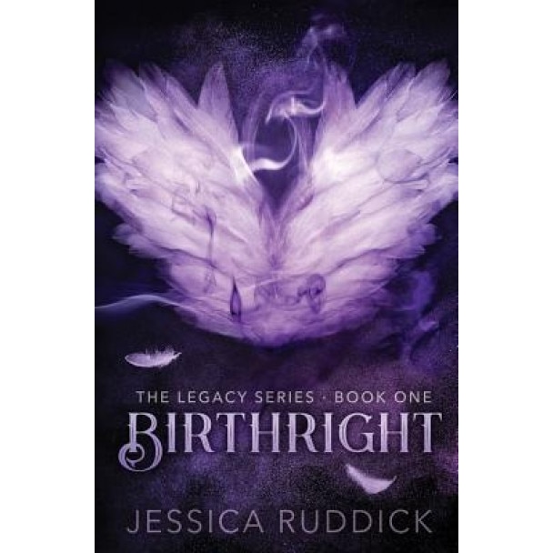 Birthright: The Legacy Series: Book One, Jessica Ruddick (Author)