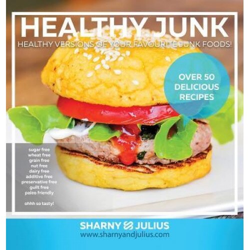 Healthy Junk, Sharny Kieser (Author)