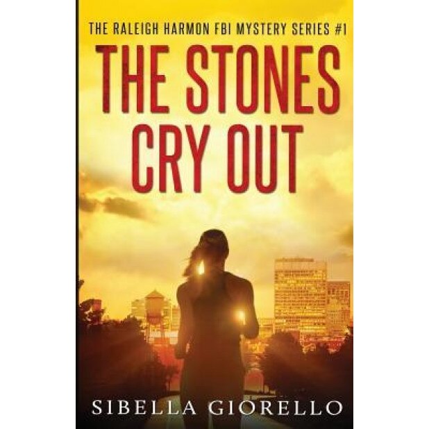 The Stones Cry Out, Sibella Giorello (Author)